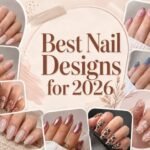 best nail designs for 2026